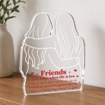 Best Friend Gift Freestanding Acrylic Plaque Friendship Gift