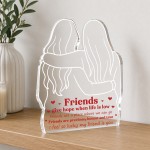 Best Friend Gift Freestanding Acrylic Plaque Friendship Gift