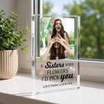 Personalised Sister Photo Acrylic Plaque Christmas Birthday Gift Personalised Sister Photo Acrylic Plaque Christmas Birthday Gift