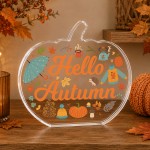 Hello Autumn Pumpkin Decoration Acrylic Freestanding Autumnal Hello Autumn Pumpkin Decoration Acrylic Freestanding Autumnal