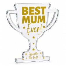 Best Mum Ever Acrylic Trophy Plaque Christmas Birthday Gift