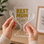 Best Mum Ever Acrylic Trophy Plaque Christmas Birthday Gift Best Mum Ever Acrylic Trophy Plaque Christmas Birthday Gift
