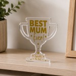 Best Mum Ever Acrylic Trophy Plaque Christmas Birthday Gift Best Mum Ever Acrylic Trophy Plaque Christmas Birthday Gift
