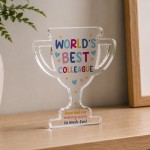 World's Best Colleague Acrylic Trophy Plaque Funny Thank You World's Best Colleague Acrylic Trophy Plaque Funny Thank You