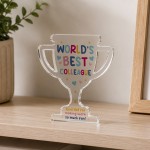 World's Best Colleague Acrylic Trophy Plaque Funny Thank You World's Best Colleague Acrylic Trophy Plaque Funny Thank You