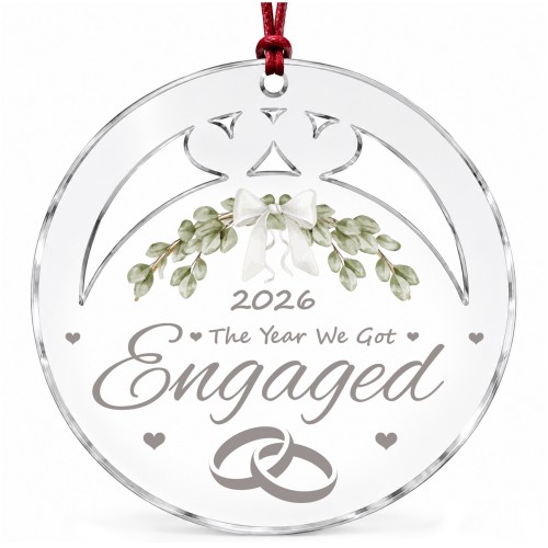 2026 Engagement Christmas Bauble The Year We Got Engaged Acrylic