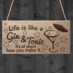 Life Is Like A Gin And Tonic Funny Plaque Gift Alcohol Novelty
