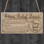 Dr Watson's Stress Relief Board Plaque Hanging Funny Gift