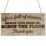 Life Is Full Of Choices Hanging Plaque Wooden Gift Funny