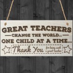 Great Teachers Change The World THANK YOU Teacher Gift Plaque
