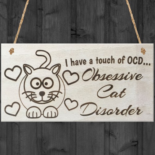 I Have A Touch Of OCD Obesessive Cat Disorder Novelty Plaque