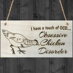 I Have A Touch Of OCD Obesessive Chicken Disorder Novelty Plaque