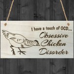 I Have A Touch Of OCD Obesessive Chicken Disorder Novelty Plaque