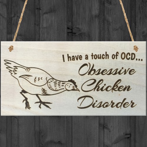 I Have A Touch Of OCD Obesessive Chicken Disorder Novelty Plaque