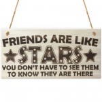 Friends Are Like Stars Love Friendship Hanging Wooden Plaque