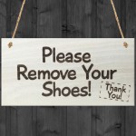 Please Remove Your Shoes! Thank You! Hanging Door Sign Plaque