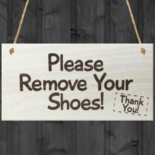 Please Remove Your Shoes! Thank You! Hanging Door Sign Plaque