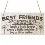 Best Friends Make You Laugh Smile Live Better Friendship Plaque