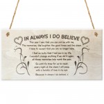 In Always I Do Believe Memory Christmas Memorial Quote Plaque