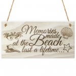 Memories Made At The Beach Last A Lifetime Wooden Plaque Gift 