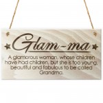 Glam-Ma Fabulous Grandma Love Gift Wooden Hanging Plaque