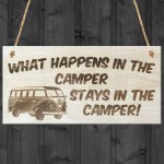 What Happens In The Camper Wooden Hanging Plaque Gift Sign