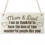 Mum and Dad Thank You Wooden Hanging Plaque Gift Sign