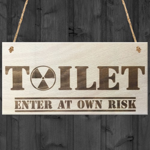 Toilet Enter At Own Risk Novelty Wooden Hanging Plaque Sign