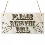 Please Ring The Bell Wooden Hanging Shabby Chic Gift Sign