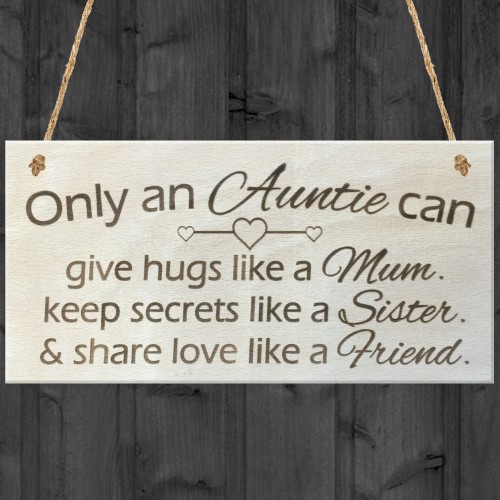 Only An Auntie Wooden Hanging Plaque Love Sign Gift