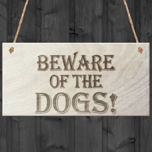 Beware Of The Dogs Wooden Hanging Shabby Chic Plaque Gift