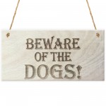 Beware Of The Dogs Wooden Hanging Shabby Chic Plaque Gift