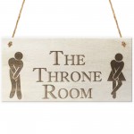 The Throne Room Novelty Wooden Hanging Plaque Bathroom Door Sign