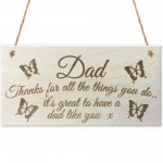 Dad Things You Do Wooden Hanging Plaque Sign Love Gift