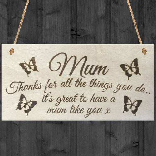 Mum Things You Do Wooden Hanging Plaque Sign Love Gift