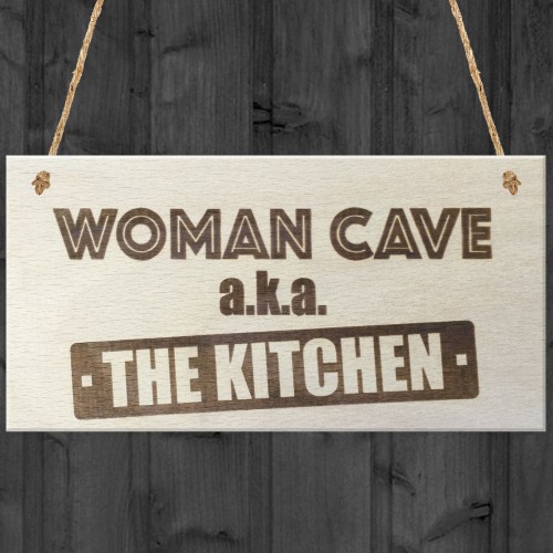 Woman Cave The Kitchen Novelty Wooden Hanging Plaque Sign