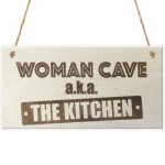 Woman Cave The Kitchen Novelty Wooden Hanging Plaque Sign