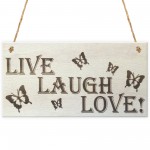 Live Laugh Love Wooden Hanging Plaque Gift Friendship Sign