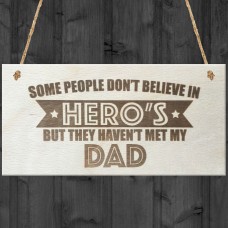 Dad Is A Hero Wooden Hanging Plaque Love Fathers Gift Sign