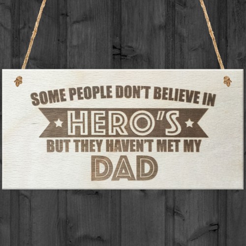 Dad Is A Hero Wooden Hanging Plaque Love Fathers Gift Sign