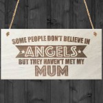 Mum Is An Angel Wooden Hanging Plaque Love Mothers Gift Sign