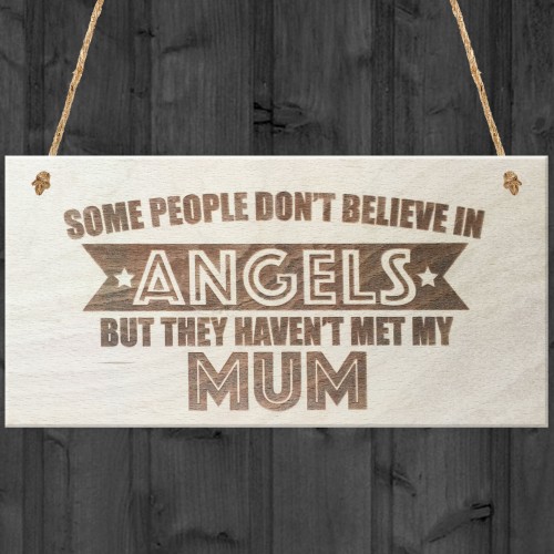 Mum Is An Angel Wooden Hanging Plaque Love Mothers Gift Sign