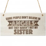 Sister Is An Angel Wooden Hanging Plaque Love Sisters Gift Sign
