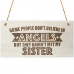 Sister Is An Angel Wooden Hanging Plaque Love Sisters Gift Sign