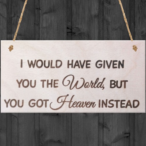Heaven Instead Wooden Hanging Plaque Memorial Sign