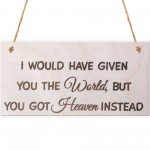 Heaven Instead Wooden Hanging Plaque Memorial Sign