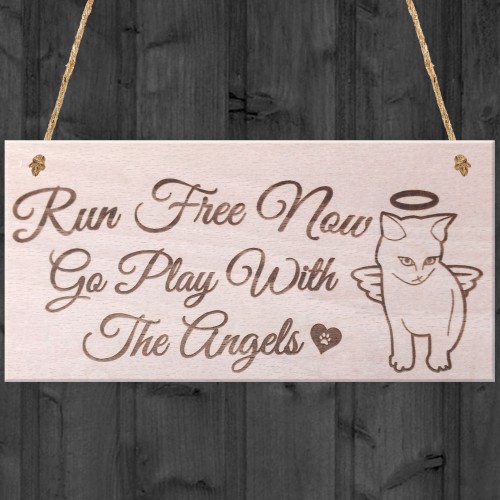 Run Free Now Cat Memorial Plaque Pet Wooden Hanging Sign