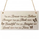 You Are Stronger Wooden Hanging Friendship Plaque