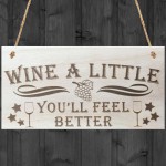 Wine A Little Novelty Wooden Hanging Plaque Friendship Sign