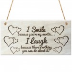 I Smile Because You're My Auntie Wooden Plaque Gift Sign